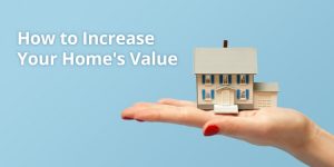 How To Maximise The Value Of Your House (Before You Sell)
